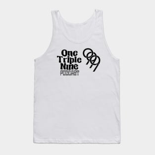 One Triple Nine Podcast Tank Top